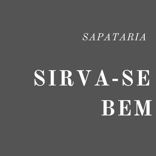 SAPATARIA SIRVA-SE BEM
